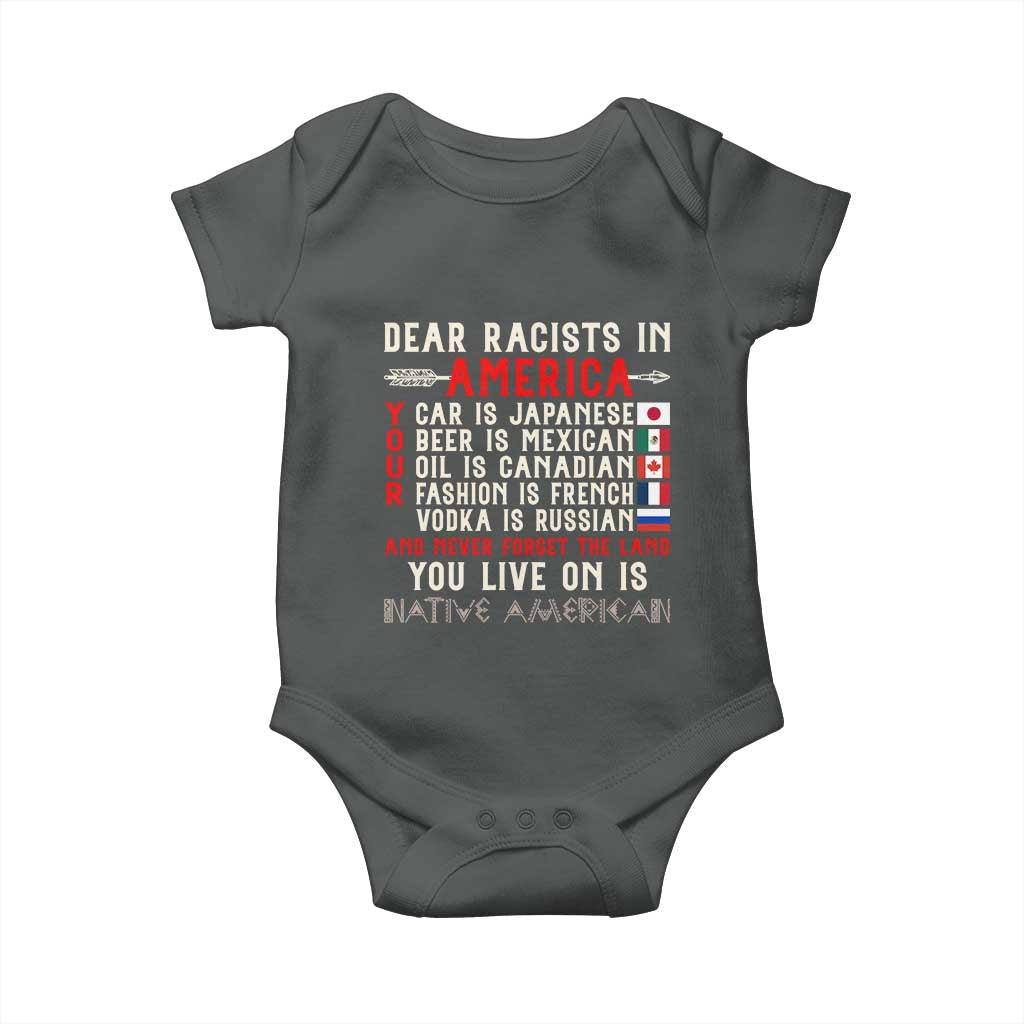 Dear Racists in America You Live On is Native American Baby Onesie Anti Racism Indigenous Political Humor