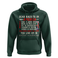 Dear Racists in America You Live On is Native American Hoodie Anti Racism Indigenous Political Humor