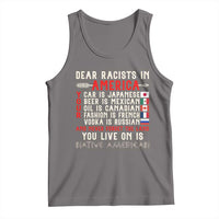 Dear Racists in America You Live On is Native American Tank Top Anti Racism Indigenous Political Humor