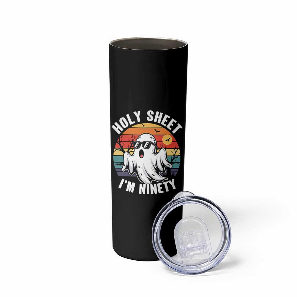 90th Birthday Halloween Ghost Skinny Tumbler Holy Sheet I'm Ninety