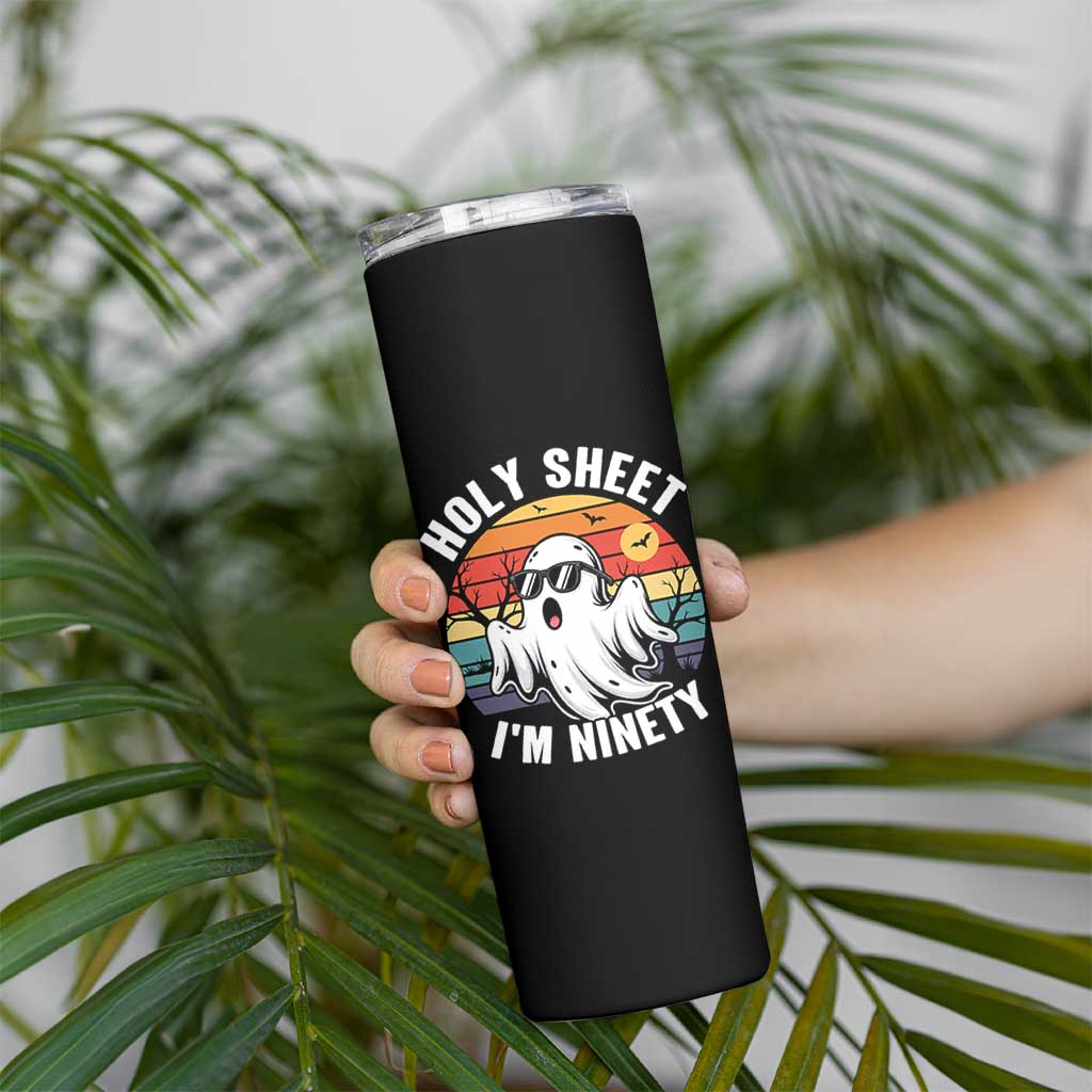 90th Birthday Halloween Ghost Skinny Tumbler Holy Sheet I'm Ninety