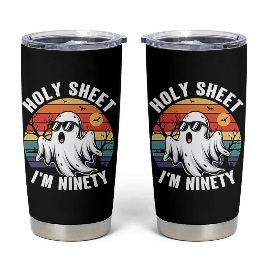 90th Birthday Halloween Ghost Tumbler Cup Holy Sheet I'm Ninety