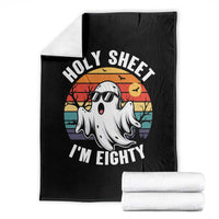 80th Birthday Halloween Ghost Throw Blanket Holy Sheet I'm Eighty