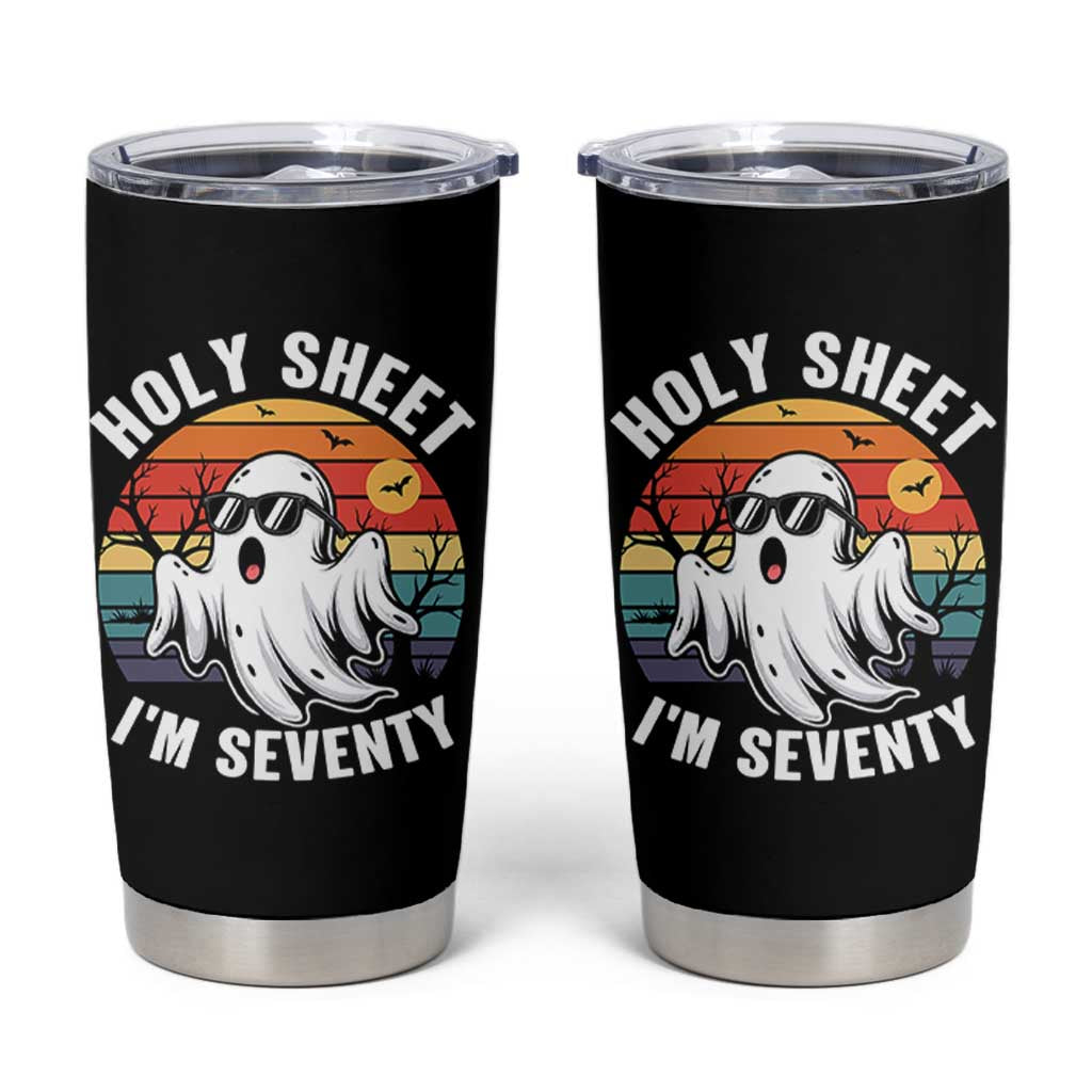 70th Birthday Halloween Ghost Tumbler Cup Holy Sheet I'm Seventy