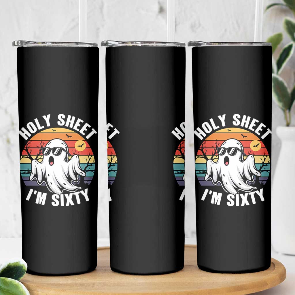 60th Birthday Halloween Ghost Skinny Tumbler Holy Sheet I'm Sixty
