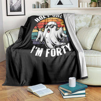 40th Birthday Halloween Ghost Throw Blanket Holy Sheet I'm Forty