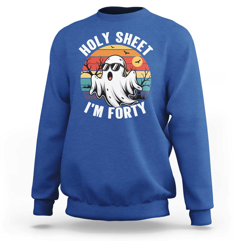 40th Birthday Halloween Ghost Sweatshirt Holy Sheet I'm Forty
