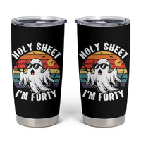 40th Birthday Halloween Ghost Tumbler Cup Holy Sheet I'm Forty