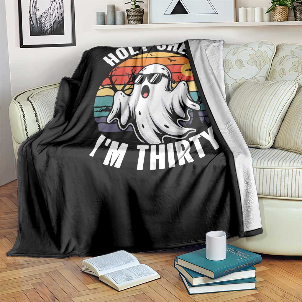 30th Birthday Halloween Ghost Throw Blanket Holy Sheet I'm Thirty