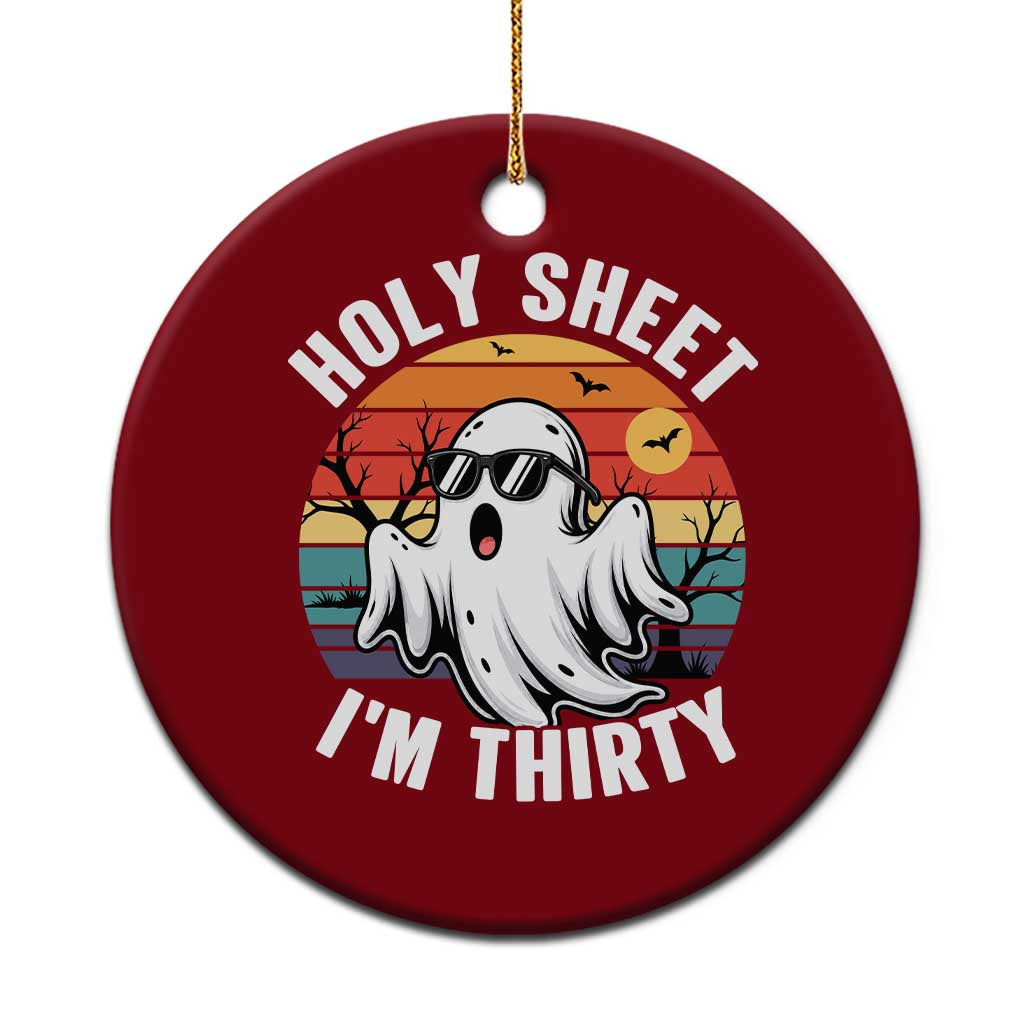30th Birthday Halloween Ghost Ceramic Ornament Holy Sheet I'm Thirty
