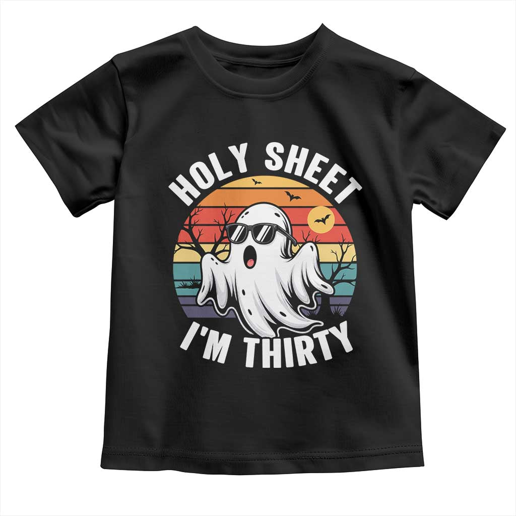 30th Birthday Halloween Ghost Toddler T Shirt Holy Sheet I'm Thirty