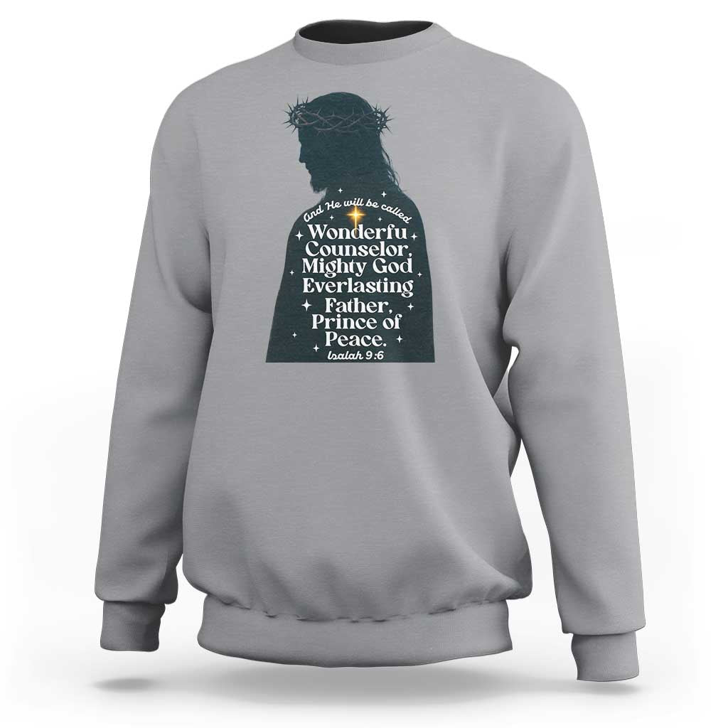 Christian Jesus Sweatshirt Cross Bible Verse Inspirational Isalah 9:6 - Wonder Print Shop