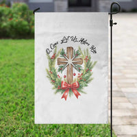 Cross Christmas Garden Flag O Come Let Us Adove Him - Wonder Print Shop