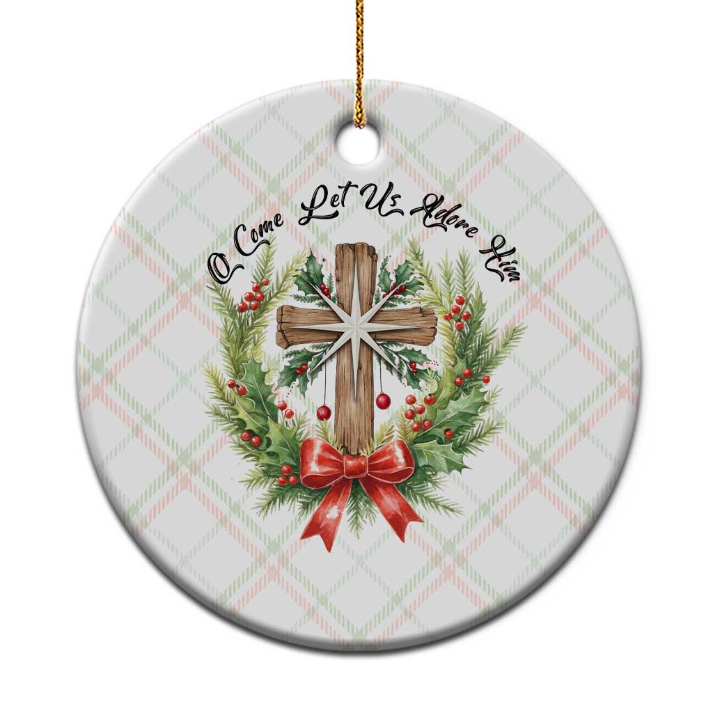 Cross Xmas Ceramic Ornament O Come Let Us Adove Him - Wonder Print Shop