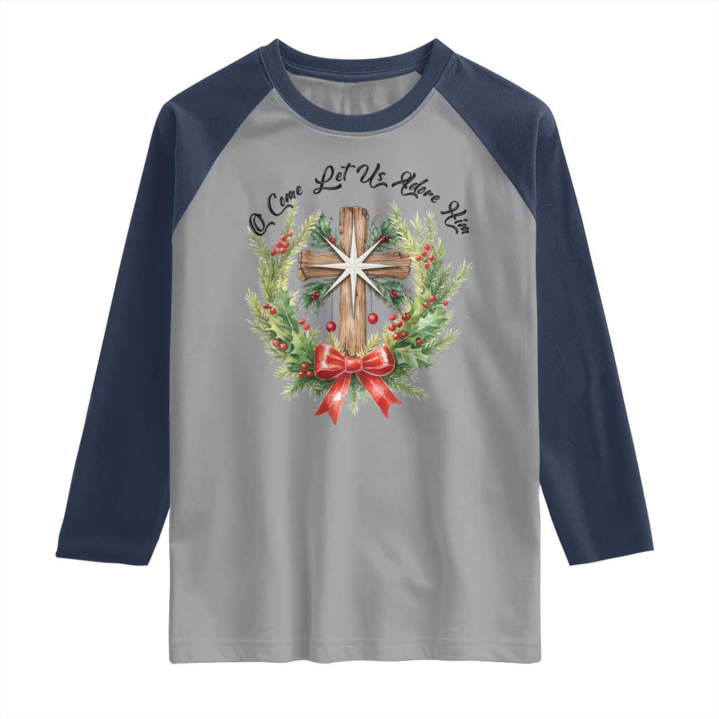 Cross Christmas Raglan Shirt O Come Let Us Adove Him - Wonder Print Shop