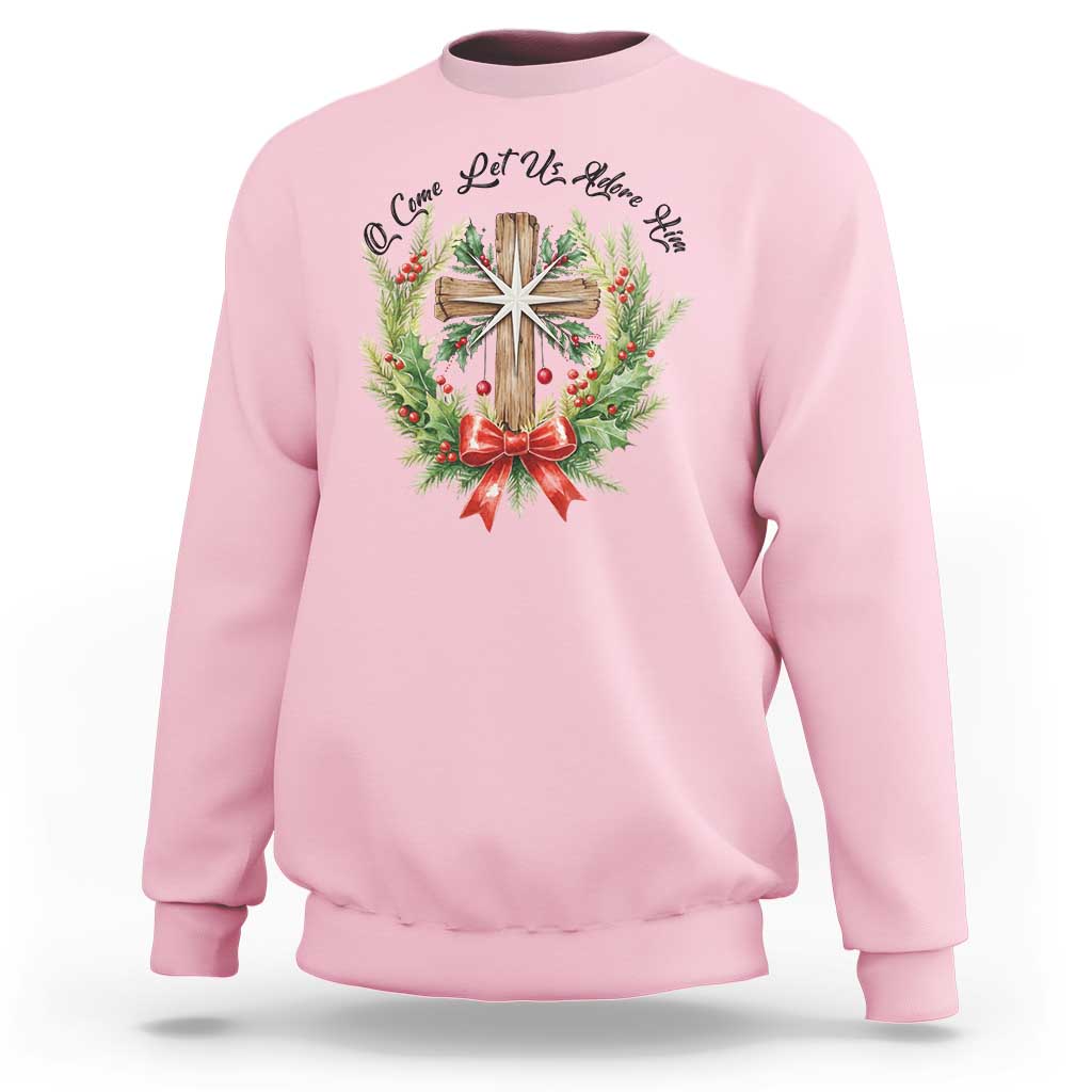 Cross Christmas Sweatshirt O Come Let Us Adove Him - Wonder Print Shop