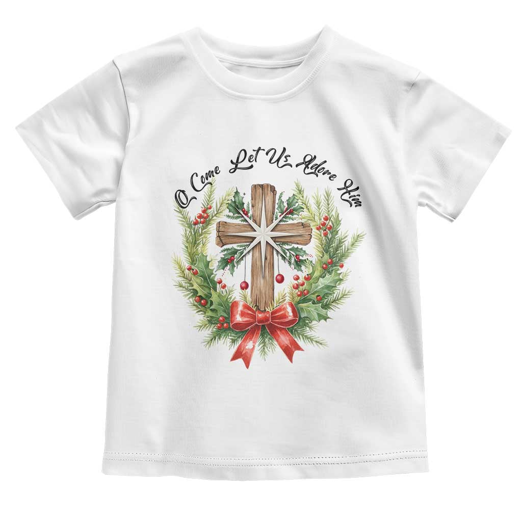 Cross Christmas Toddler T Shirt O Come Let Us Adove Him - Wonder Print Shop