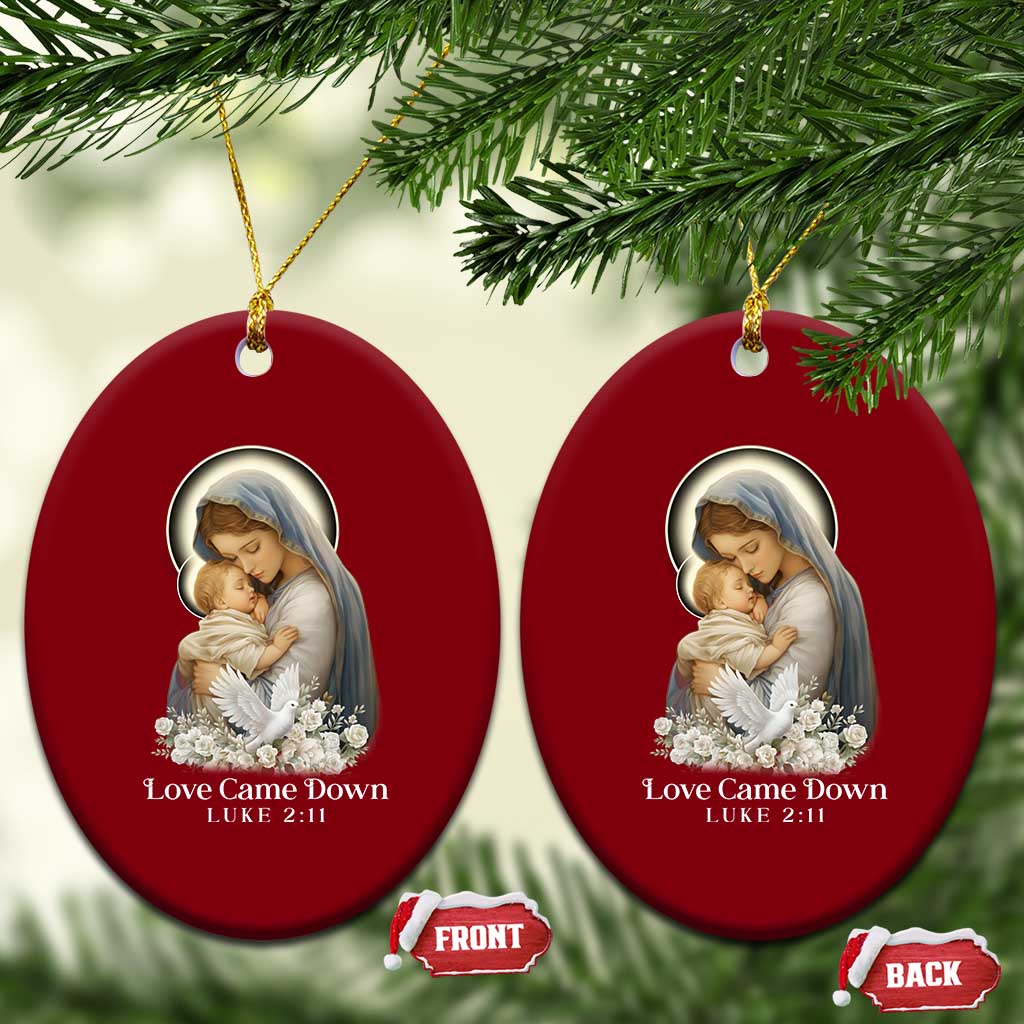 Christian Xmas Ceramic Ornament Love Came Down Luke 2:11 - Wonder Print Shop
