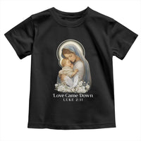 Christian Christmas Toddler T Shirt Love Came Down Luke 2:11 - Wonder Print Shop