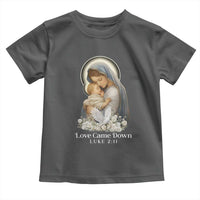 Christian Christmas Toddler T Shirt Love Came Down Luke 2:11 - Wonder Print Shop