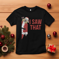 Terrifier Santa Christmas Movie T Shirt I Saw That Meme - Wonder Print Shop