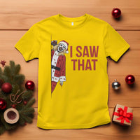 Terrifier Santa Christmas Movie T Shirt I Saw That Meme - Wonder Print Shop
