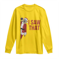 Terrifier Santa Christmas Movie Long Sleeve Shirt I Saw That Meme - Wonder Print Shop