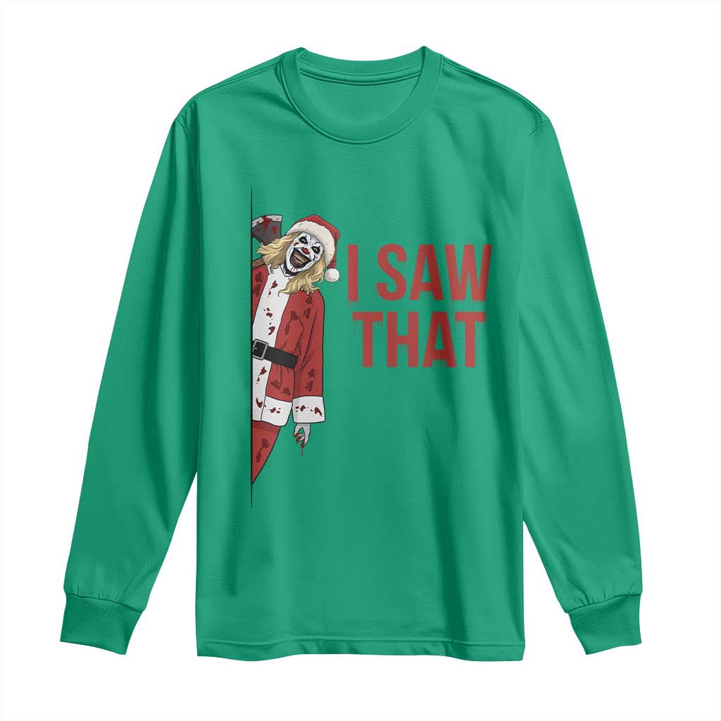Terrifier Santa Christmas Movie Long Sleeve Shirt I Saw That Meme - Wonder Print Shop
