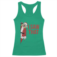 Terrifier Santa Christmas Movie Racerback Tank Top I Saw That Meme - Wonder Print Shop