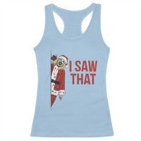 Terrifier Santa Christmas Movie Racerback Tank Top I Saw That Meme - Wonder Print Shop
