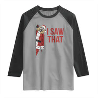 Terrifier Santa Christmas Movie Raglan Shirt I Saw That Meme - Wonder Print Shop