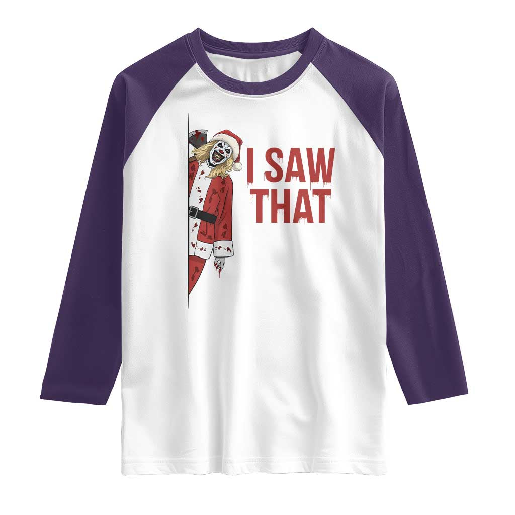Terrifier Santa Christmas Movie Raglan Shirt I Saw That Meme - Wonder Print Shop