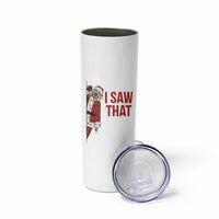 Terrifier Santa Christmas Movie Skinny Tumbler I Saw That Meme - Wonder Print Shop