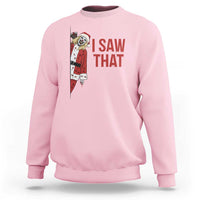 Terrifier Santa Christmas Movie Sweatshirt I Saw That Meme - Wonder Print Shop