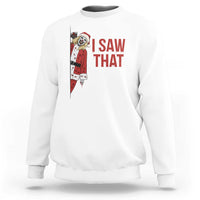 Terrifier Santa Christmas Movie Sweatshirt I Saw That Meme - Wonder Print Shop