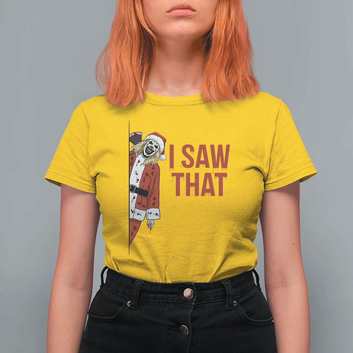 Terrifier Santa Christmas Movie T Shirt For Women I Saw That Meme - Wonder Print Shop