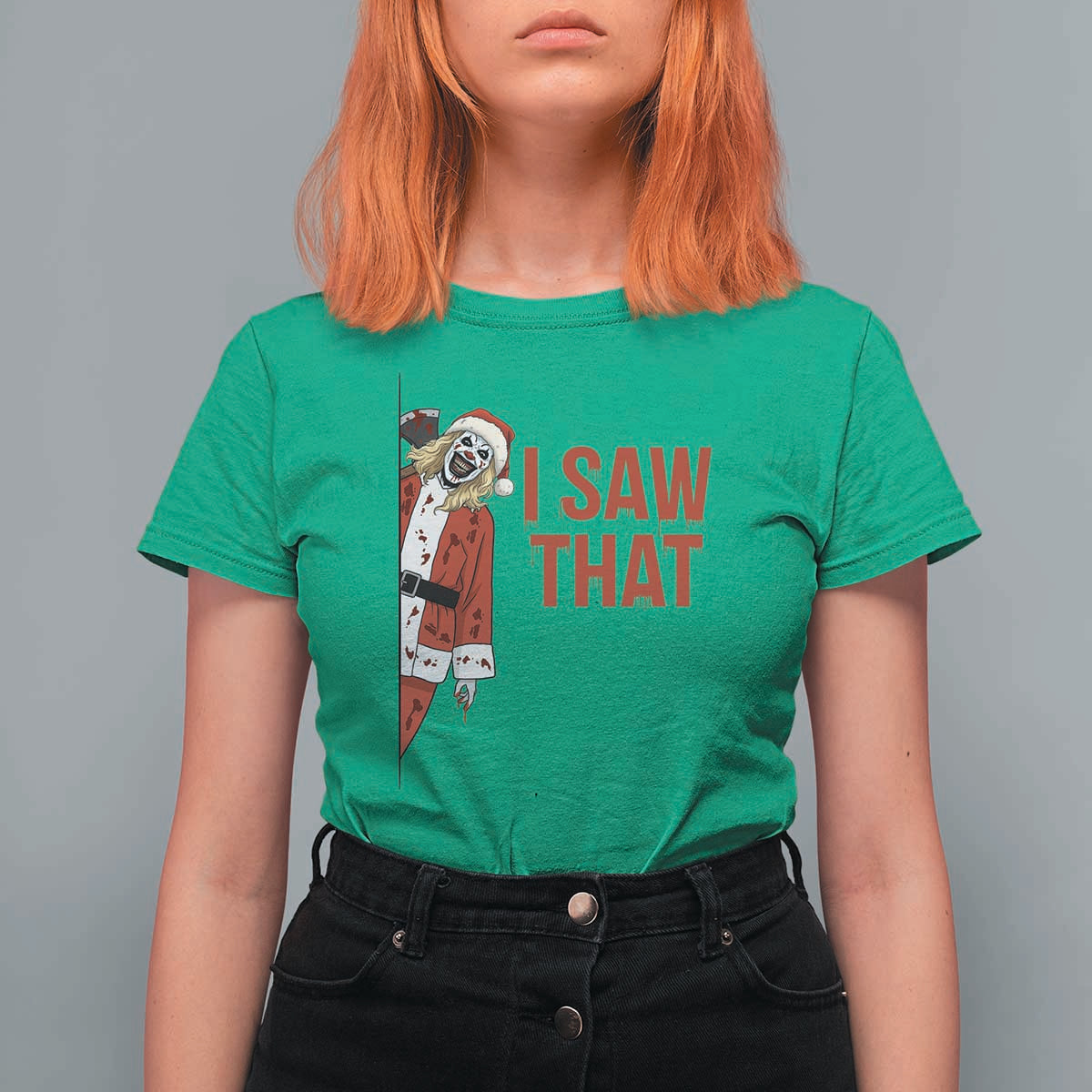 Terrifier Santa Christmas Movie T Shirt For Women I Saw That Meme - Wonder Print Shop