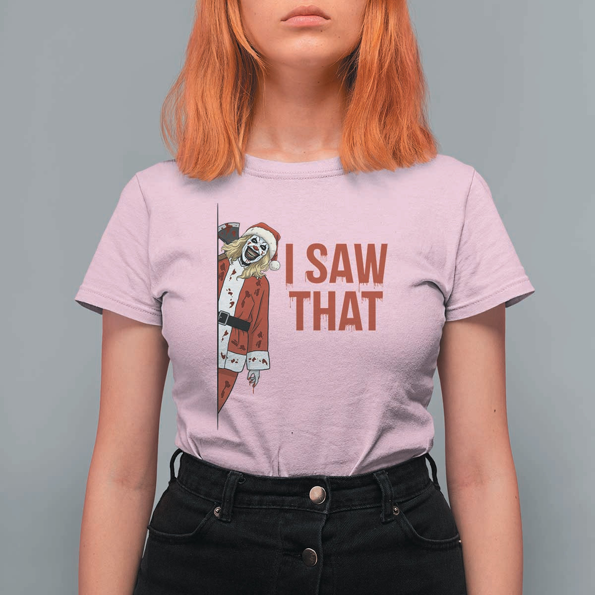 Terrifier Santa Christmas Movie T Shirt For Women I Saw That Meme - Wonder Print Shop