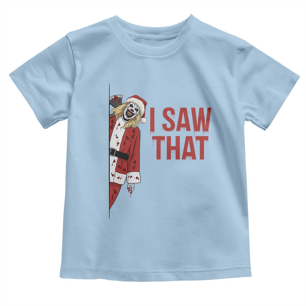 Terrifier Santa Christmas Movie Toddler T Shirt I Saw That Meme - Wonder Print Shop