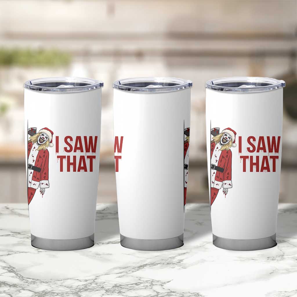 Terrifier Santa Christmas Movie Tumbler Cup I Saw That Meme - Wonder Print Shop