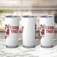 Terrifier Santa Christmas Movie Tumbler Cup I Saw That Meme - Wonder Print Shop