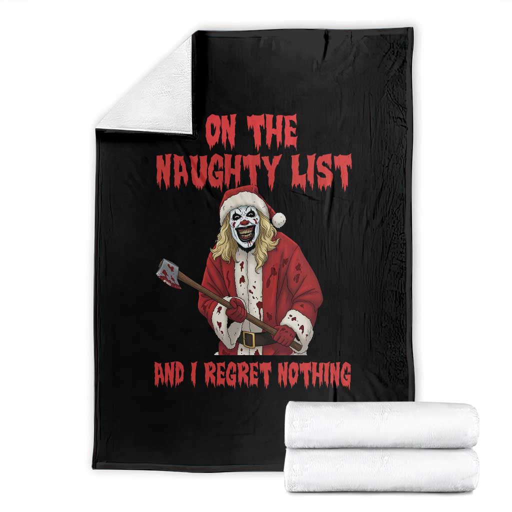 Terrifier Santa Christmas Movie Throw Blanket On The Naughty List And I Regret Nothing - Wonder Print Shop