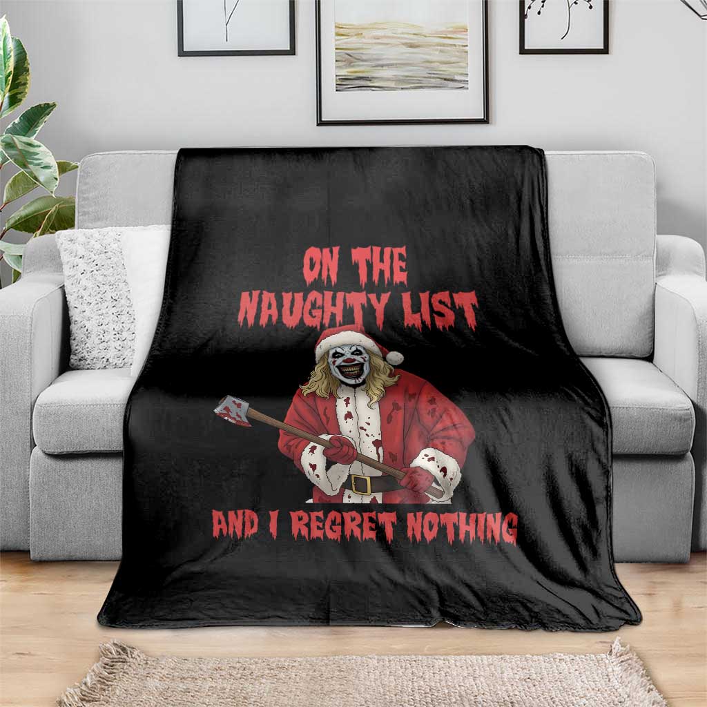 Terrifier Santa Christmas Movie Throw Blanket On The Naughty List And I Regret Nothing - Wonder Print Shop