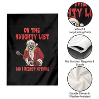 Terrifier Santa Christmas Movie Garden Flag On The Naughty List And I Regret Nothing - Wonder Print Shop