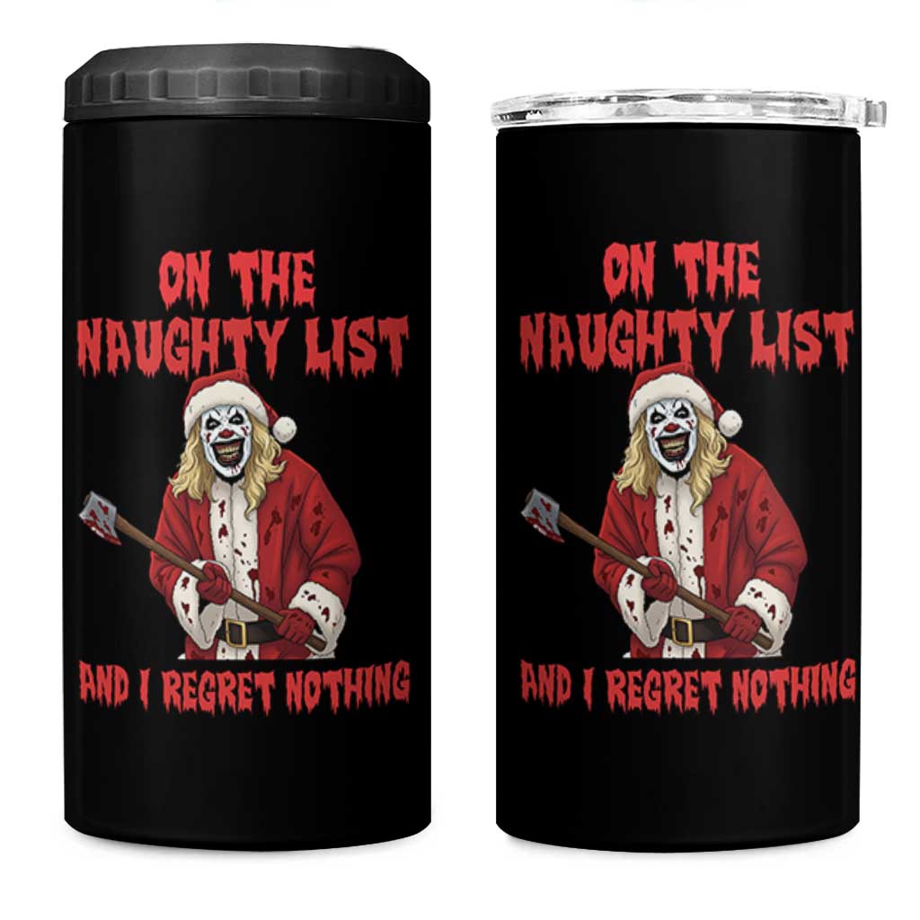 Terrifier Santa Christmas Movie 4 in 1 Can Cooler Tumbler On The Naughty List And I Regret Nothing - Wonder Print Shop