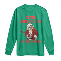 Terrifier Santa Christmas Movie Long Sleeve Shirt On The Naughty List And I Regret Nothing - Wonder Print Shop
