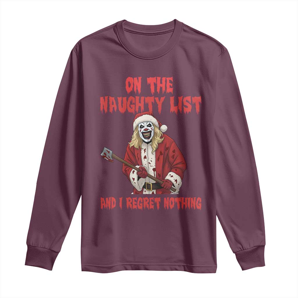Terrifier Santa Christmas Movie Long Sleeve Shirt On The Naughty List And I Regret Nothing - Wonder Print Shop