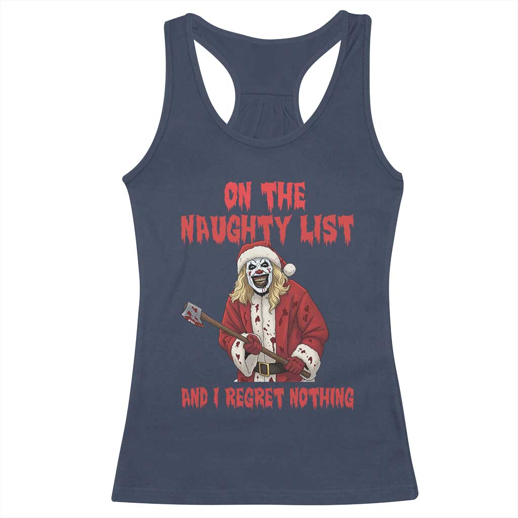 Terrifier Santa Christmas Movie Racerback Tank Top On The Naughty List And I Regret Nothing - Wonder Print Shop