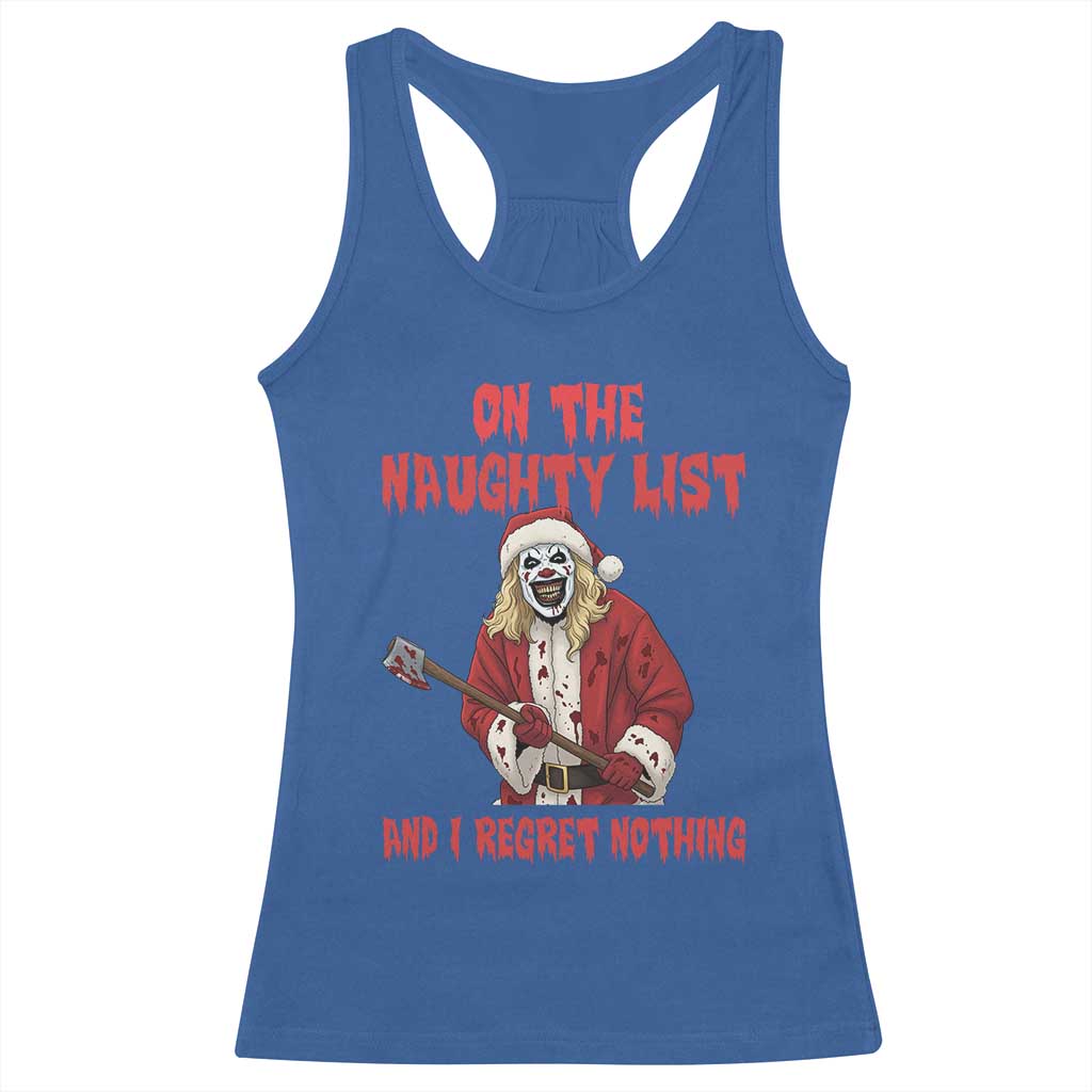 Terrifier Santa Christmas Movie Racerback Tank Top On The Naughty List And I Regret Nothing - Wonder Print Shop