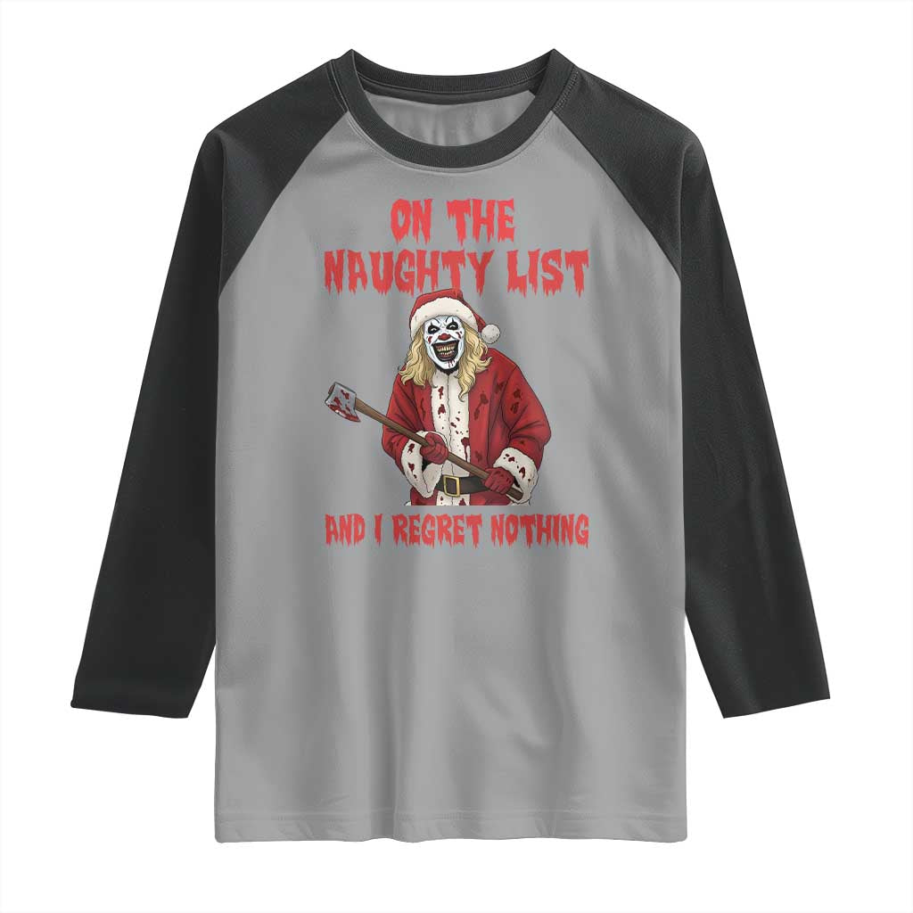 Terrifier Santa Christmas Movie Raglan Shirt On The Naughty List And I Regret Nothing - Wonder Print Shop